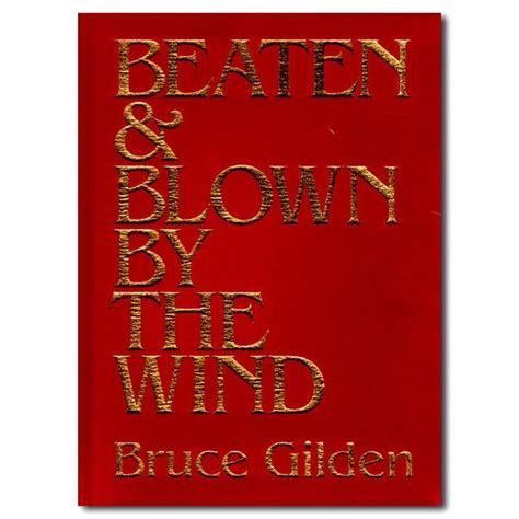 gucci bruce gilden|Beaten & Blown by the Wind .